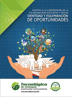 Aportes a la Comprensión de la Vulnerabilidad Educativa y Social: Identidad y Equiparación de Oportunidades